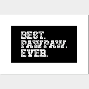 Best Pawpaw Ever Dad Father'S Day Posters and Art